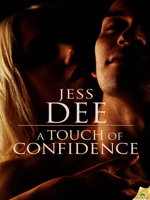 Title details for A Touch of Confidence by Jess Dee - Available